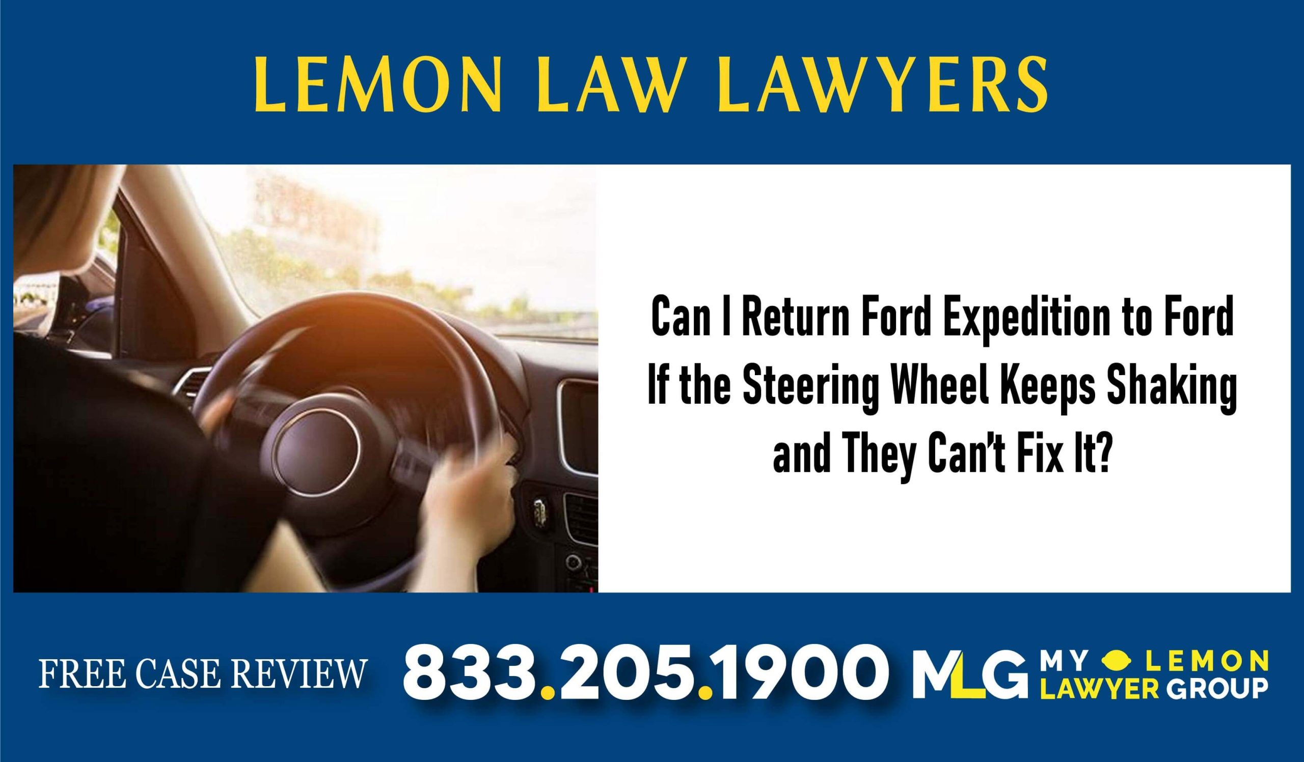 Can I Return Ford Expedition to Ford If the Steering Wheel Keeps Shaking and They Cant Fix Iawsuit